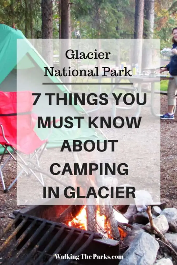 Glacier National Park Camping is an adventure to not be missed. Read on to discover 7 things you should know before you plan your Glacier National Park Camping Trip. #WalkingTheParks #GlacierNationalPark #Camping