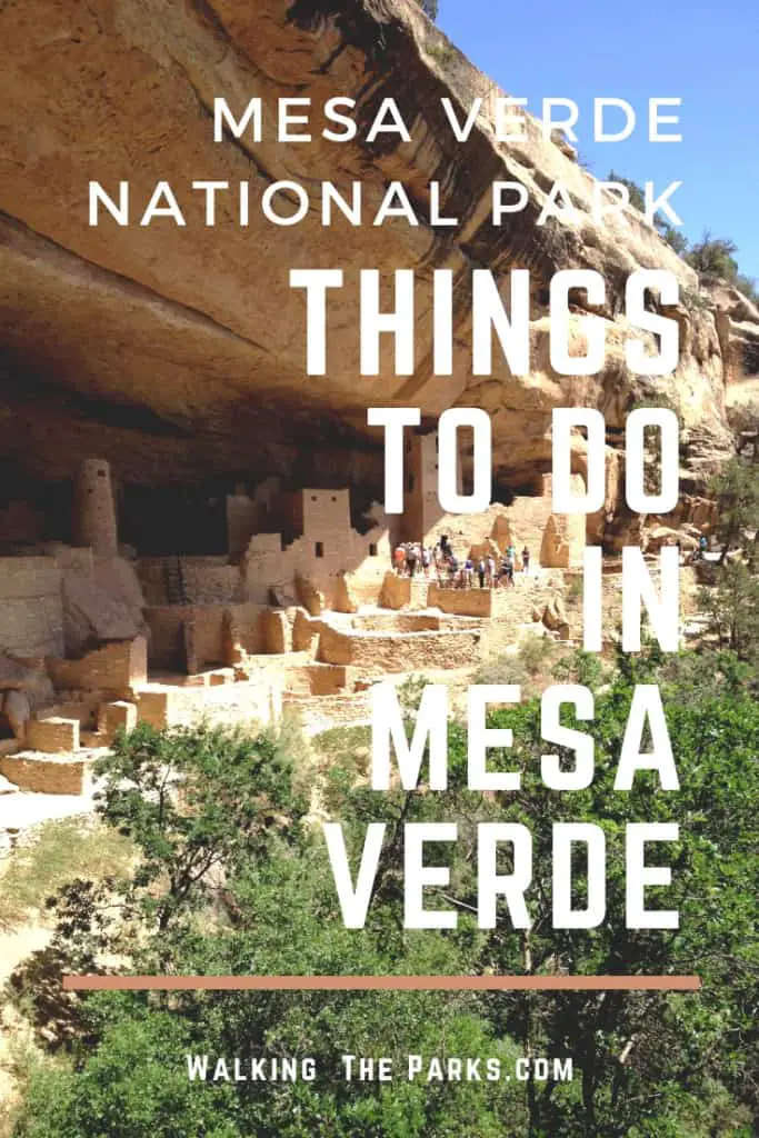 Things to do in Mesa Verde National Park #WalkingTheParks #MesaVerde