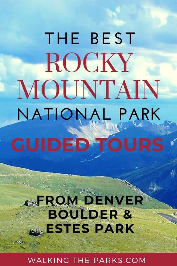 Deciding what to do in Rocky Mountain National Park? Discover the best Rocky Mountain National Park Tours. #WalkingTheParks #RockyMountainNationalParkTours