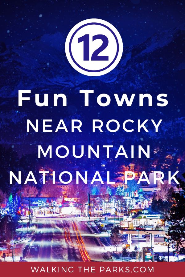 Best Fun Towns Near Rocky Mountain National Park